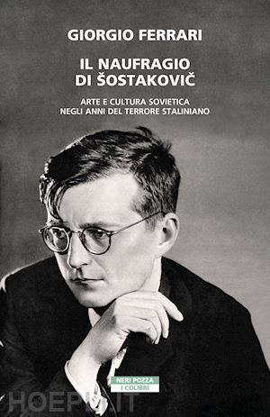 ferrari giorgio - il naufragio di sostakovic