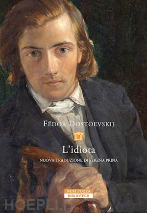 dostoevskij fedor - l'idiota