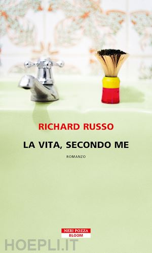 russo richard - la vita, secondo me