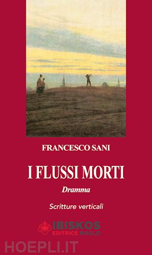 sani francesco - i flussi morti