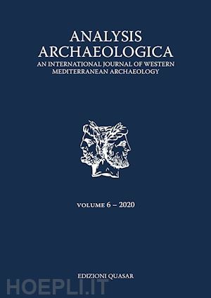 russo a.(curatore); francocci s.(curatore); de angeli s.(curatore) - analysis archaeologica. an international journal of western mediterranean archaeology (2020)