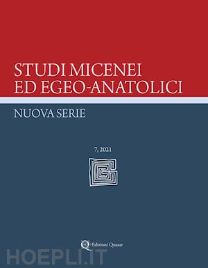d'agata a. l.(curatore) - studi micenei ed egeo-anatolici. nuova serie (2021). nuova ediz.. vol. 7