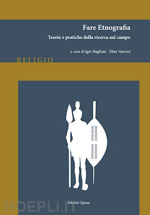 baglioni i. (curatore); vasconi e. (curatore) - fare etnografia. teorie e pratiche della ricerca sul campo