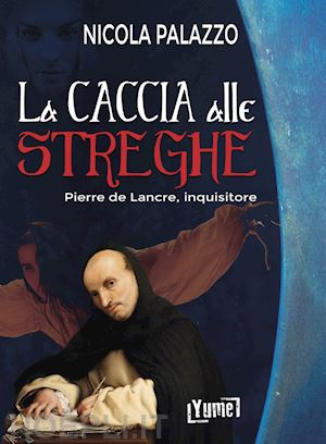 palazzo nicola - la caccia alle streghe