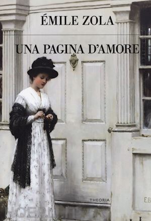 zola emile - una pagina d'amore