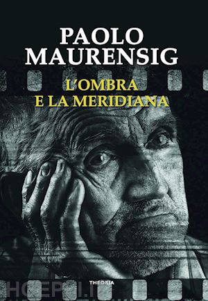 maurensig paolo - l'ombra e la meridiana