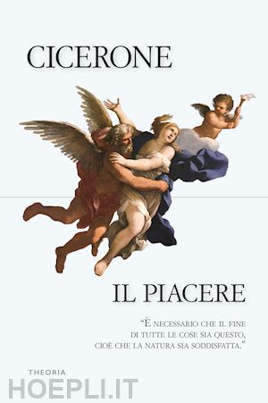 cicerone marco tullio - il piacere