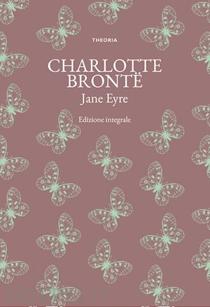 bronte charlotte - jane eyre. ediz. integrale
