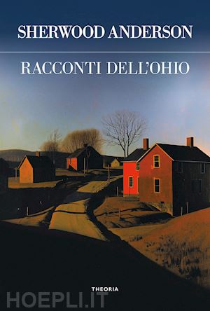 anderson sherwood - racconti dell'ohio. ediz. integrale