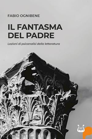 ognibene fabio - il fantasma del padre