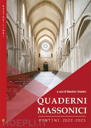 graziani m. (curatore) - quaderni massonici. pontini 2022-2023
