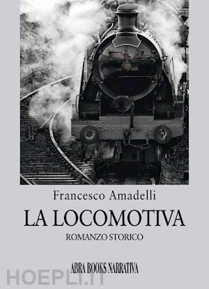 amadelli francesco - la locomotiva