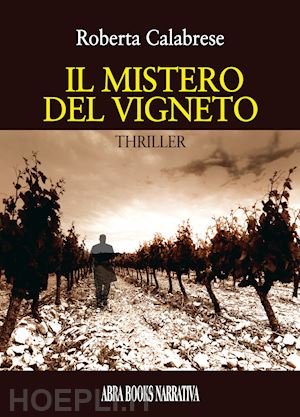 calabrese roberta - il mistero del vigneto