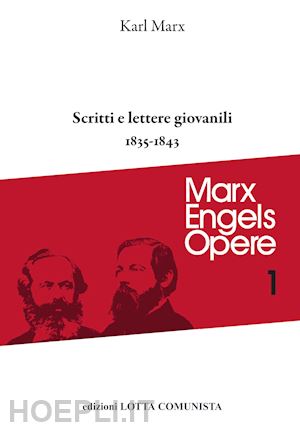 marx karl - scritti e lettere giovanili (1835-1843)