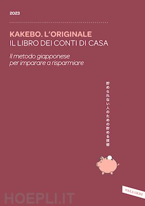 kakebo - kakebo - l'originale 2023 - il libro dei conti di casa