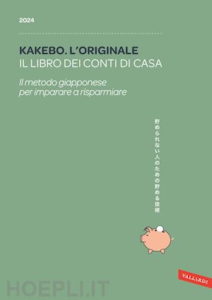 Kakebo - L'originale 2024 - Il Libro Dei Conti Di Casa - Aa.Vv.