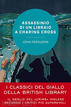 ferguson john - assassinio di un libraio a charing cross