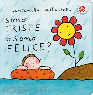 abbatiello antonella - sono triste o sono felice? ediz. a colori