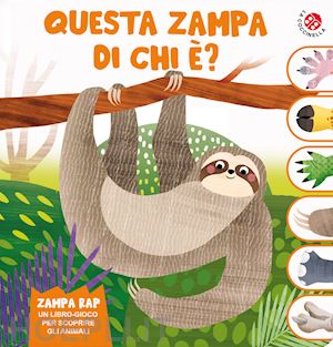 aa.vv. - questa zampa di chi e'? un libro gioco per scoprire gli animali. ediz. a colori