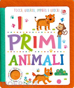 aa.vv. - i primi animali. ediz. a colori