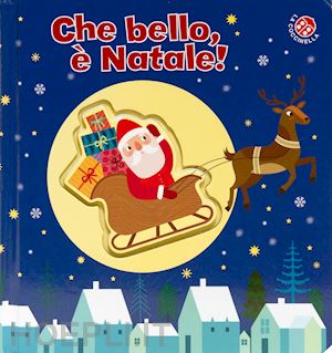 clima gabriele; baruzzi agnese - che bello, e' natale! ediz. a colori