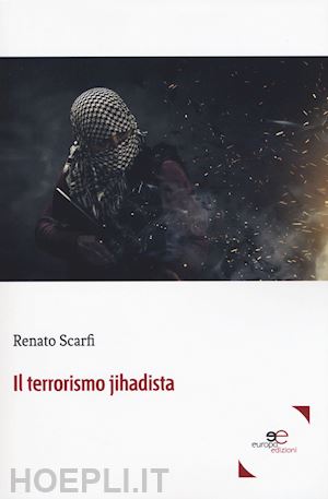 scarfi renato - il terrorismo jihadista
