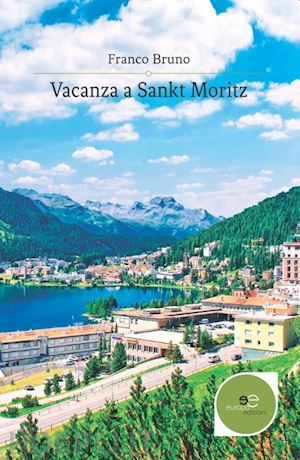 bruno franco - vacanza a sankt moritz