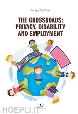 opi tufet enrique - the crossroad: privacy, disability and employment
