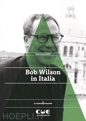 giacobbe gigi - bob wilson in italia