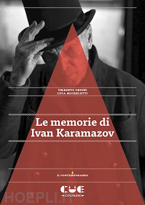 orsini umberto; micheletti luca - le memorie di ivan karamazov