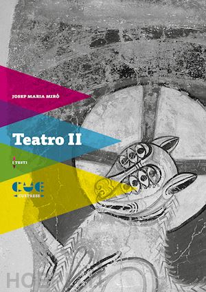 mirò josep maria - teatro. vol. 2: penombra; la traversata; la stanza bianca