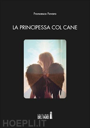 favaro francesca - la principessa col cane