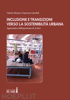 monno valeria; garofoli francesca - inclusione e transizioni verso la sostenibilita' urbana - aveiro