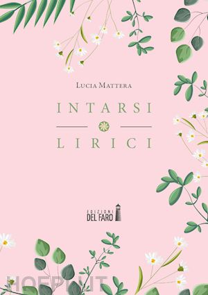 mattera lucia - intarsi lirici