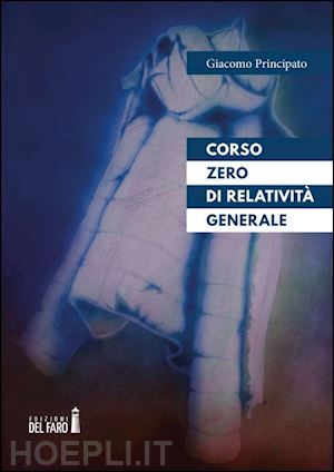 principato giacomo - corso zero di relativita' generale