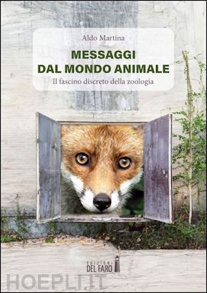 martina aldo - messaggi dal mondo animale