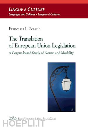 seracini francesca - the translation of european union legislation