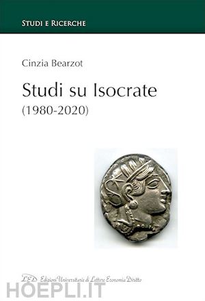 bearzot cinzia - studi su isocrate (1980-2000)