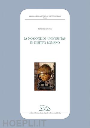 siracusa raffaella - la nozione di universitas in diritto romano