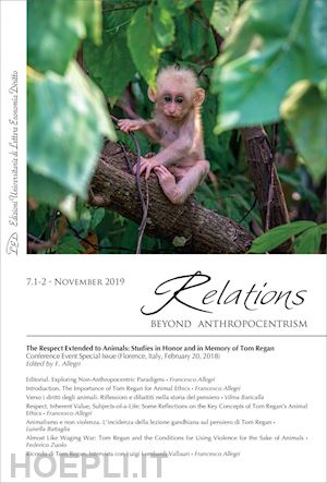 vv. aa.; allegri francesco (curatore) - relations. beyond anthropocentrism. vol. 7, no. 1-2 (2019). the respect extended to animals