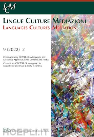 paganoni m. c. (curatore); osiejewicz j. (curatore) - lingue culture mediazioni (lcm journal). ediz. italiana e inglese (2022). vol. 9