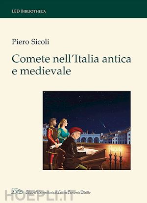 sicoli piero - comete nell'italia antica e medievale