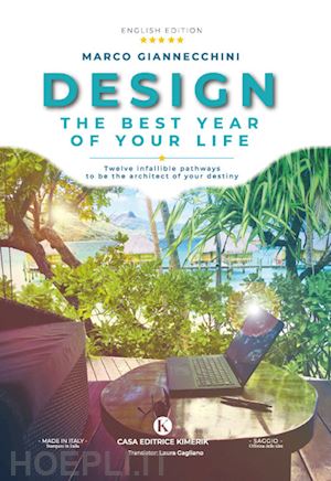 giannecchini marco - design the best year of your life. twelve infallible pathways to be the architec