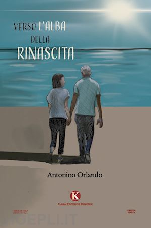 orlando antonino - verso l'alba della rinascita