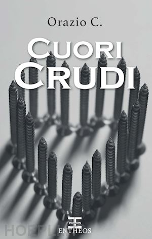 orazio c. - cuori crudi