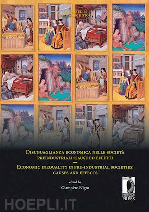 nigro g. (curatore) - disuguaglianza economica nelle societa' preindustriali: cause ed effetti-economi