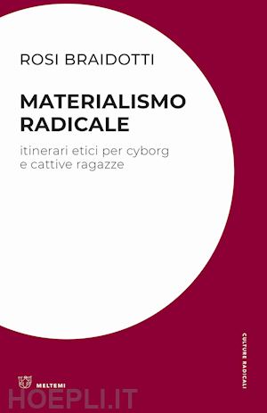 braidotti rosi - materialismo radicale