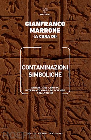 aa. vv.; marrone gianfranco (curatore) - contaminazioni simboliche