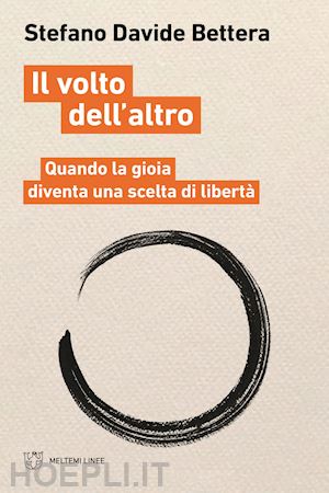 bettera stefano davide - il volto dell'altro