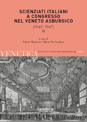 mogavero v. (curatore); casalena m. p. (curatore) - venetica. annuario di storia delle venezie in eta' contemporanea (2021). vol. 1/